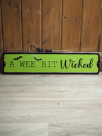 'A wee bit wicked' sign
