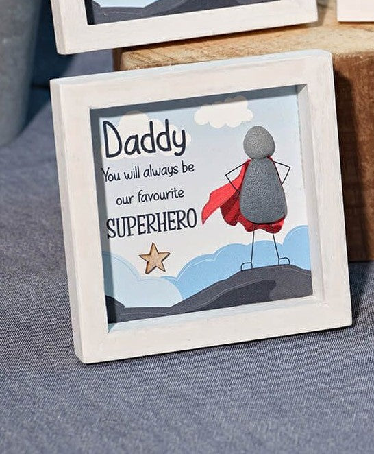 'Daddy, you will always be our favourite superhero' pebble picture