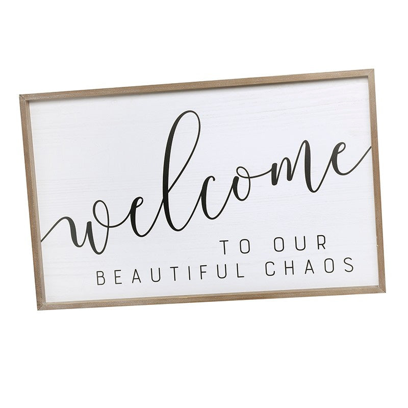 Welcome to our beautiful chaos sign
